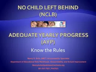 No Child Left Behind (NCLB) Adequate Yearly Progress (AYP)