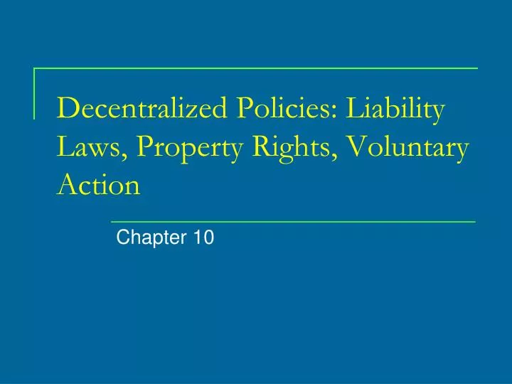 decentralized policies liability laws property rights voluntary action