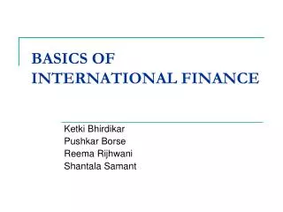 BASICS OF INTERNATIONAL FINANCE