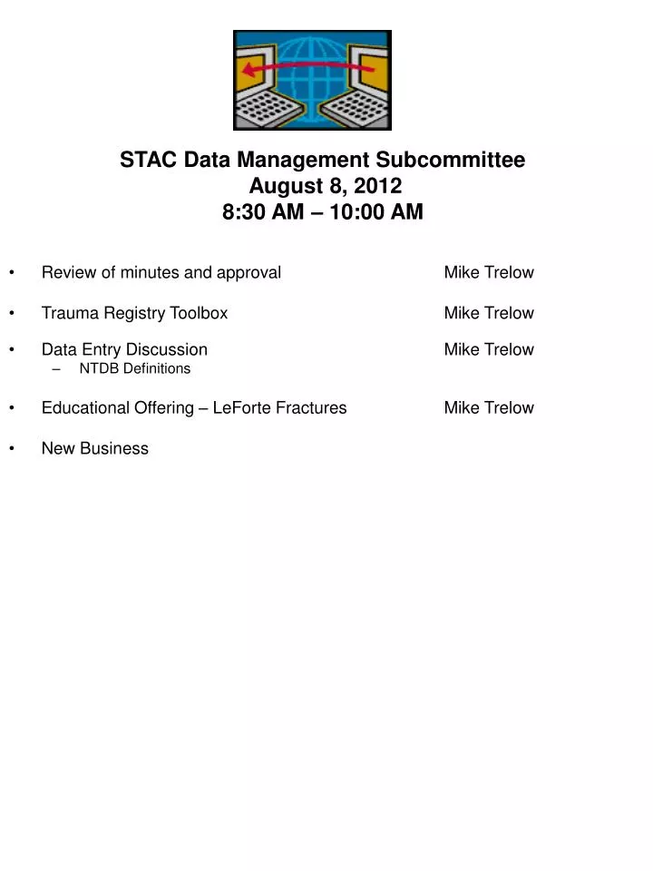 stac data management subcommittee august 8 2012 8 30 am 10 00 am