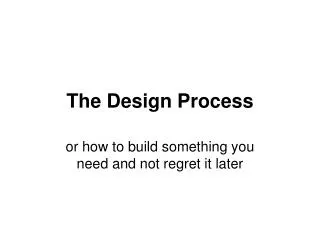 The Design Process