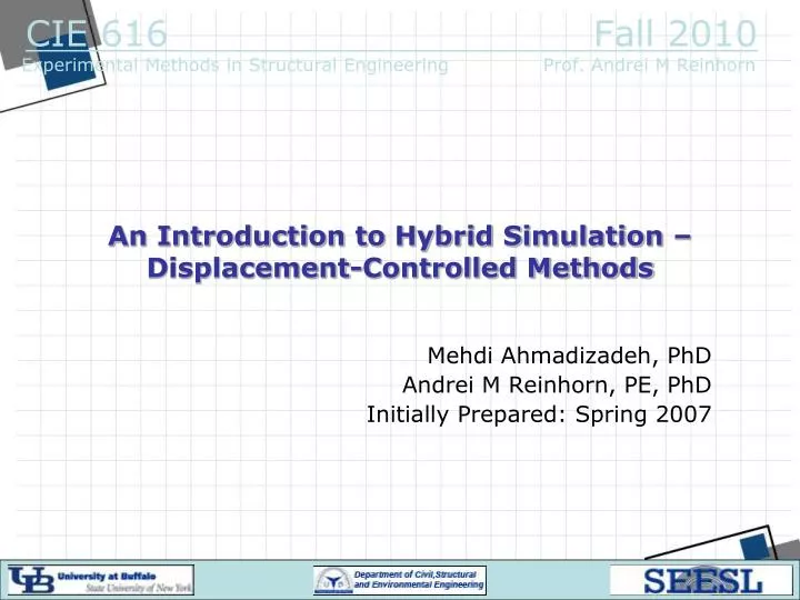 an introduction to hybrid simulation displacement controlled methods