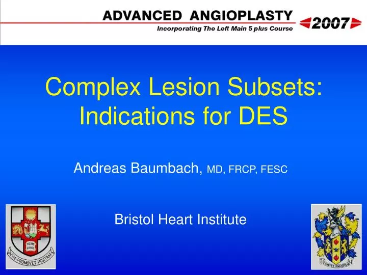complex lesion subsets indications for des