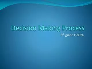 Decision Making Process