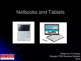 Netbooks and Tablets
