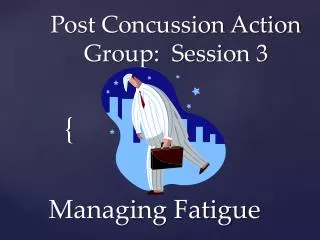 Post Concussion Action Group: Session 3