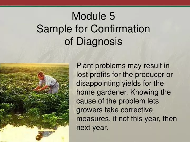 module 5 sample for confirmation of diagnosis