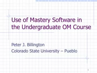 Use of Mastery Software in the Undergraduate OM Course