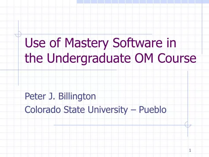 use of mastery software in the undergraduate om course