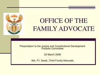 OFFICE OF THE FAMILY ADVOCATE
