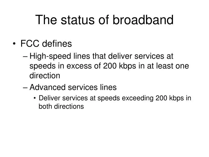 the status of broadband