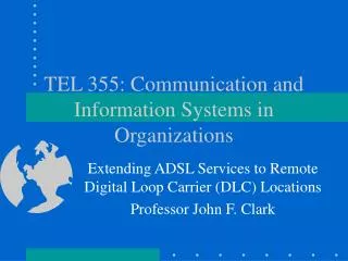 TEL 355: Communication and Information Systems in Organizations