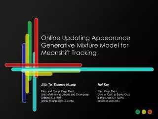 Online Updating Appearance Generative Mixture Model for Meanshift Tracking