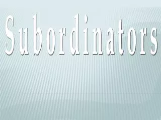 Subordinators