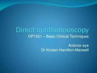 Direct ophthalmoscopy