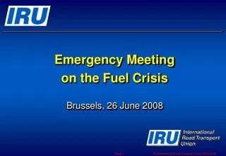 Emergency Meeting on the Fuel Crisis