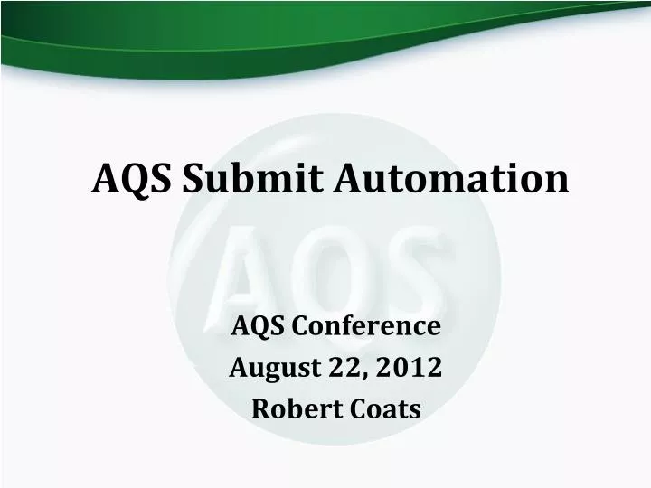 aqs submit automation