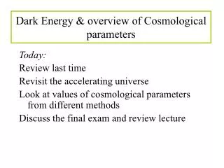 Dark Energy &amp; overview of Cosmological parameters