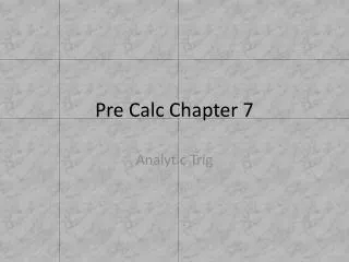 Pre Calc Chapter 7