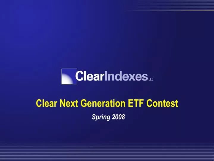 clear next generation etf contest spring 2008