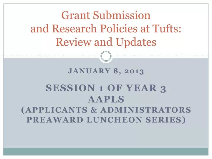 grant submission and research policies at tufts review and updates