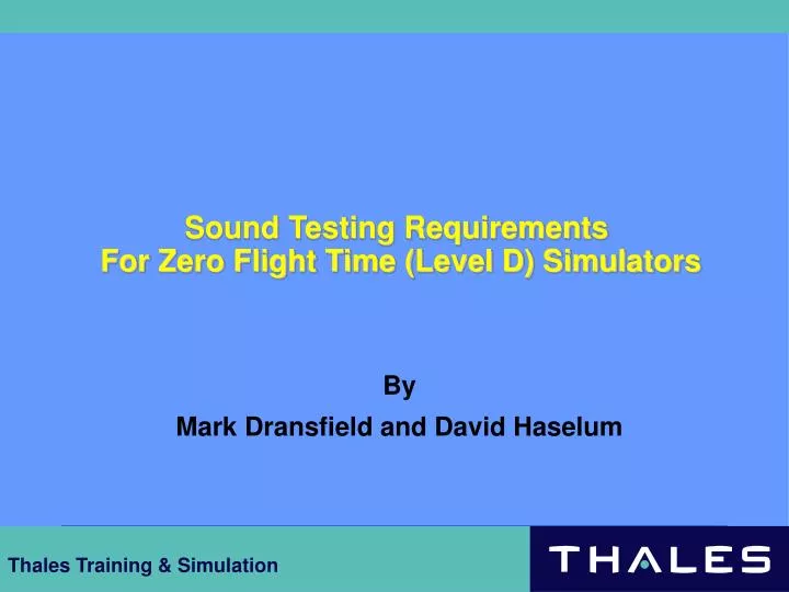 sound testing requirements for zero flight time level d simulators