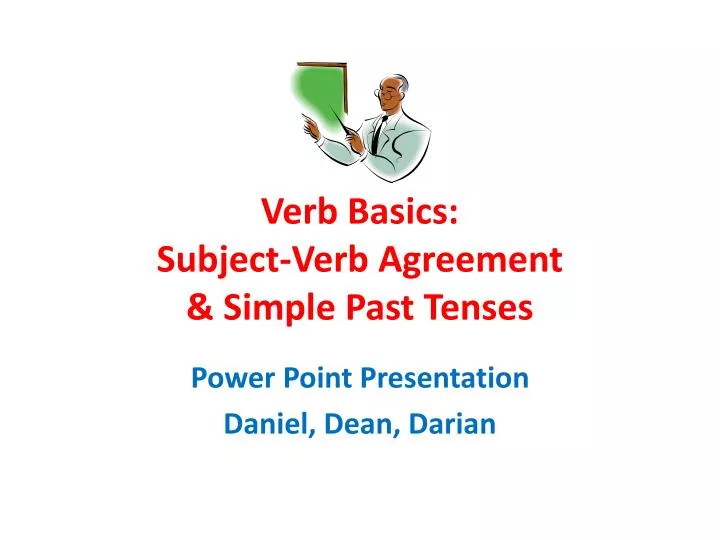 verb basics subject verb agreement simple past tenses