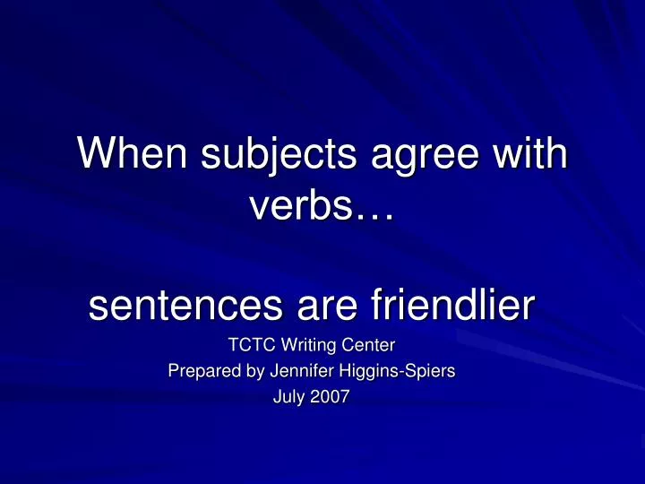 when subjects agree with verbs