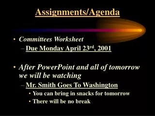 Assignments/Agenda