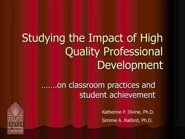 studying the impact of high quality professional development