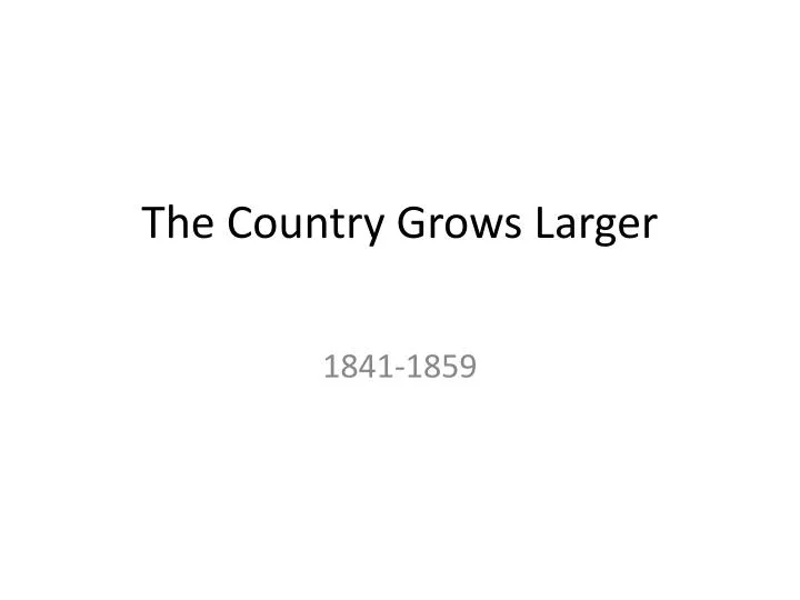 the country grows larger
