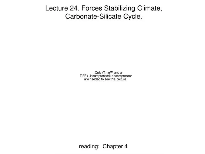lecture 24 forces stabilizing climate carbonate silicate cycle