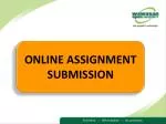 ONLINE ASSIGNMENT SUBMISSION - slide 1