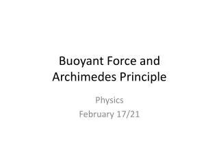 Buoyant Force and Archimedes Principle