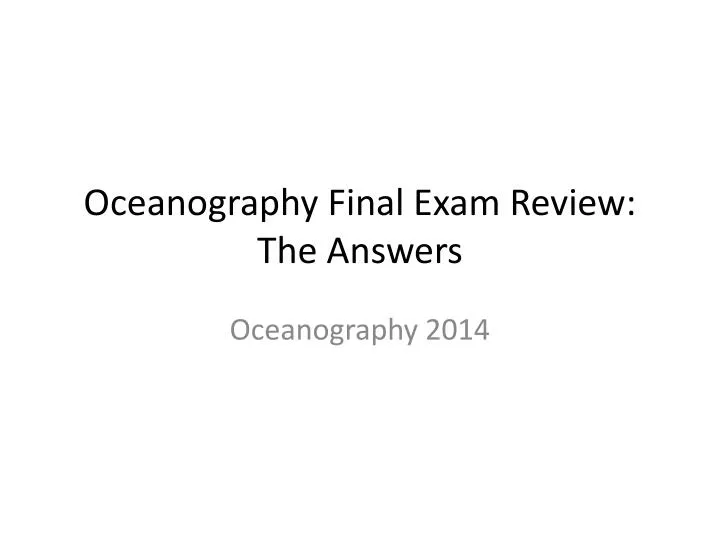 oceanography final exam review the answers
