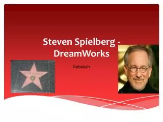 Steven Spielberg - DreamWorks