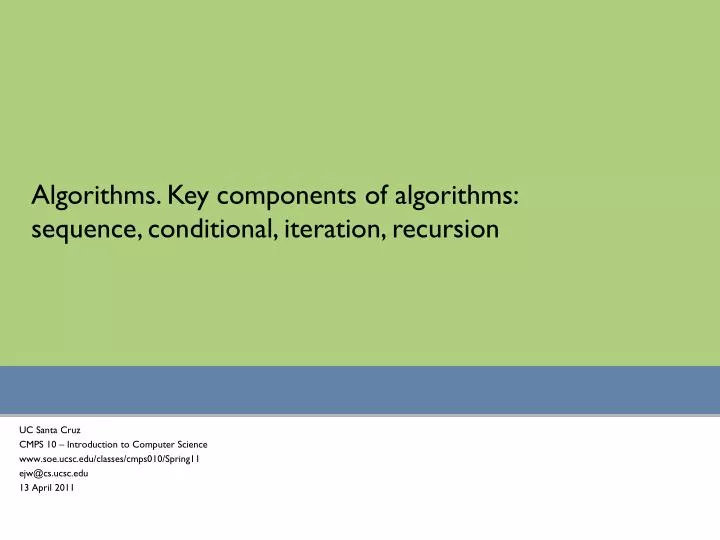 algorithms key components of algorithms sequence conditional iteration recursion