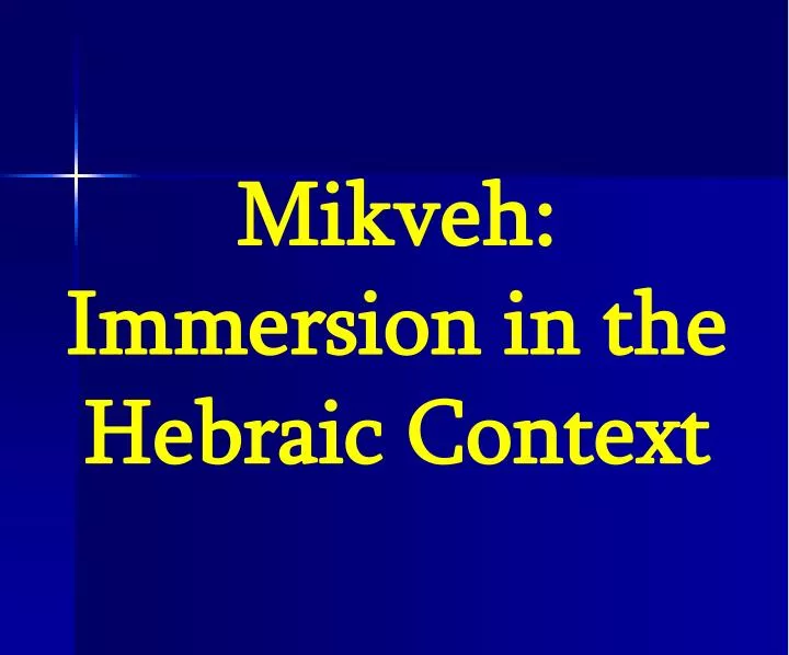 mikveh immersion in the hebraic context