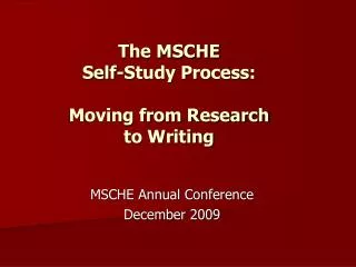 The MSCHE Self-Study Process: Moving from Research to Writing