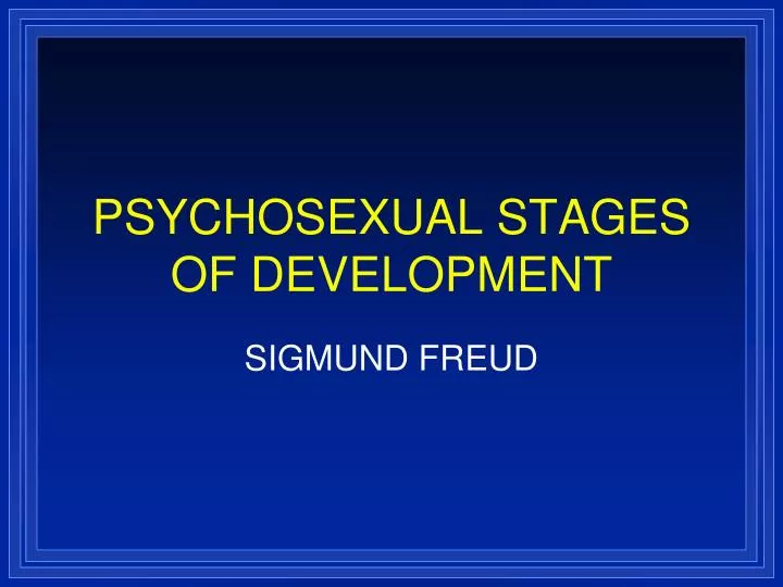 psychosexual stages of development