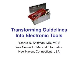 Transforming Guidelines Into Electronic Tools