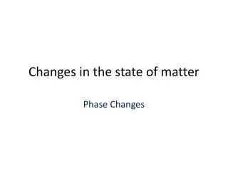 Changes in the state of matter