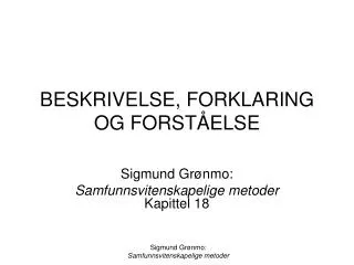 beskrivelse forklaring og forst else