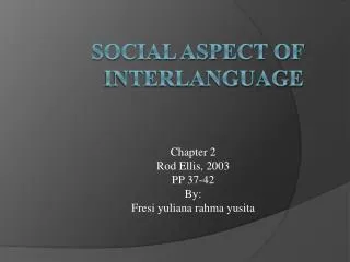 Social Aspect Of Interlanguage