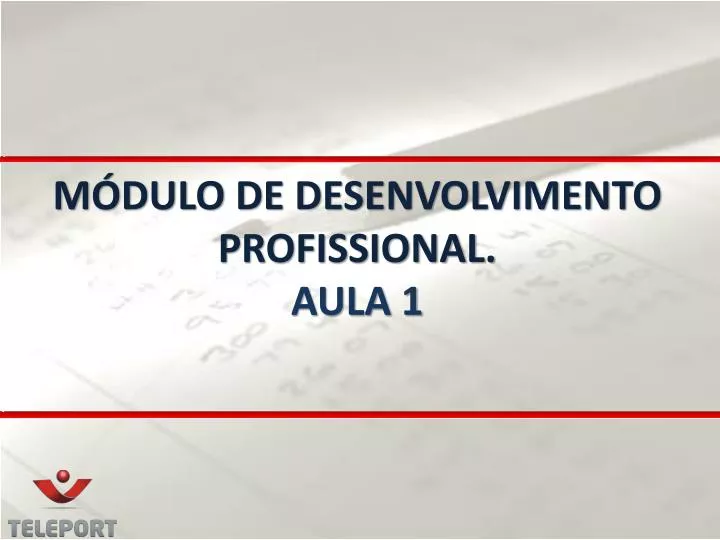 m dulo de desenvolvimento profissional aula 1