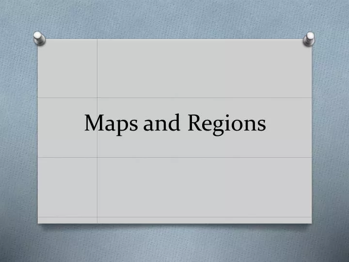 maps and regions