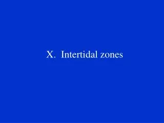 x intertidal zones