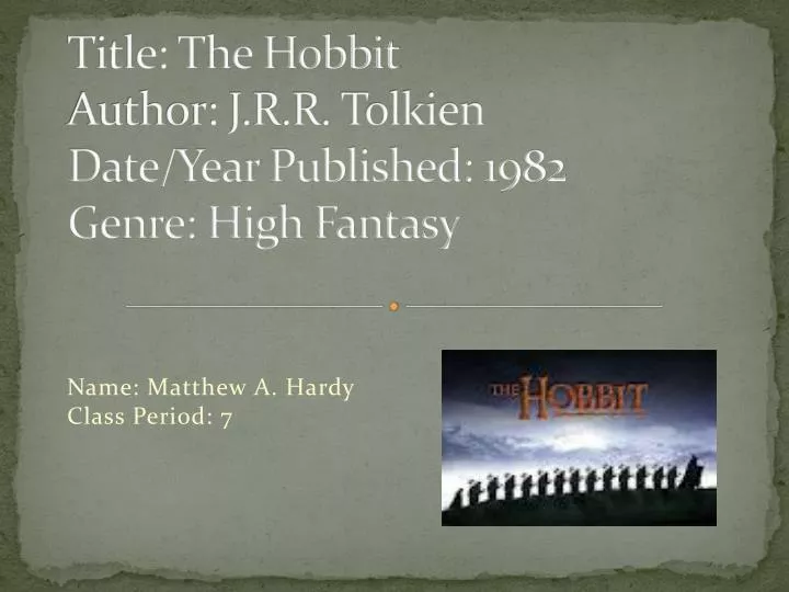 title the hobbit author j r r tolkien date year published 1982 genre high fantasy