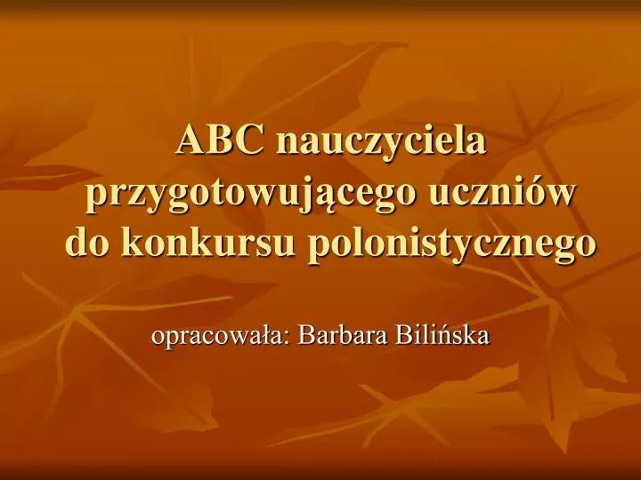 abc nauczyciela przygotowuj cego uczni w do konkursu polonistycznego