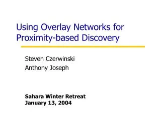 Using Overlay Networks for Proximity-based Discovery